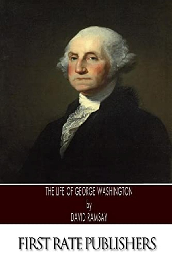 The Life Of George Washington-..