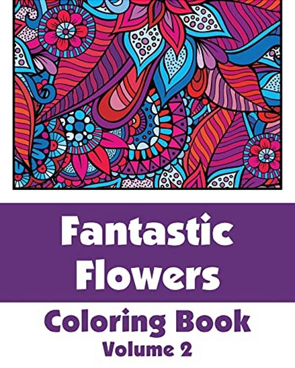 Fantastic Flowers Coloring Book-..