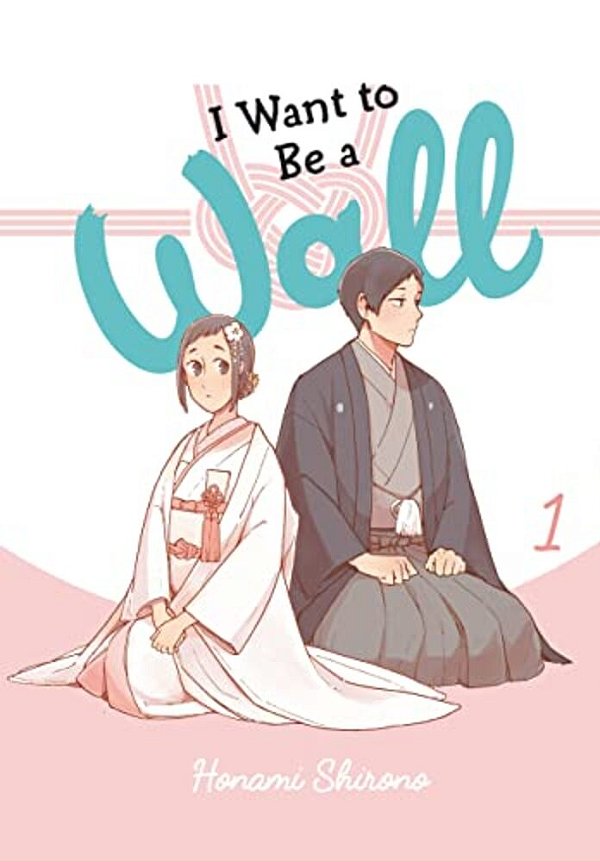 I Want To Be A Wall, Vol. 1: Volume 1-..