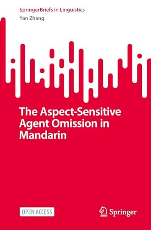 The Aspect-Sensitive Agent Omission In Mandarin-..