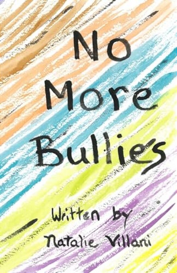 No More Bullies: Childrens Books With Morals-..