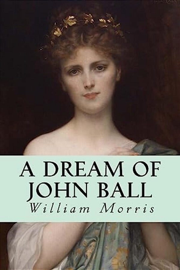 A Dream Of John Ball-..