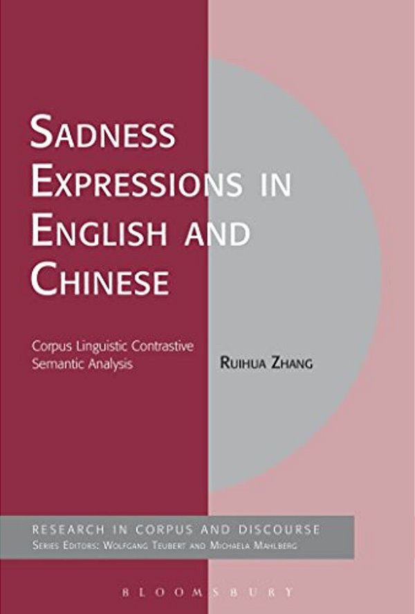 Sadness Expressions In English And Chinese: Corpus Linguistic Contrastive Semantic Analysis-..