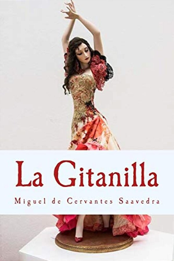 La Gitanilla: Novela Ejemplar-..
