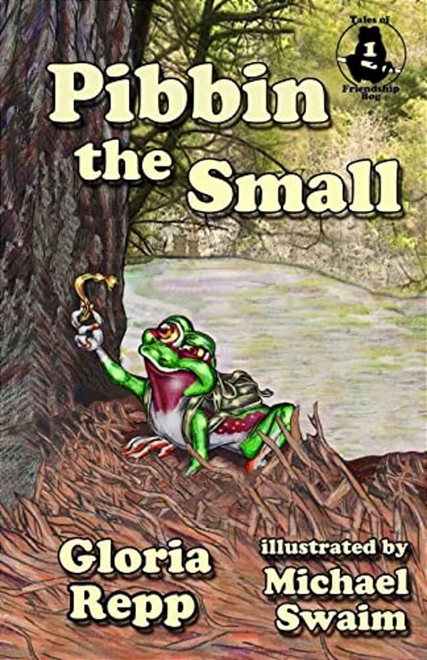 Pibbin The Small: A Tale Of Friendship Bog-..