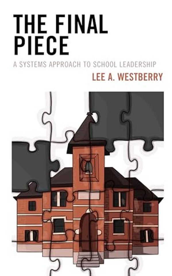 Final Piece: A Systems Approach To School Leadership-..