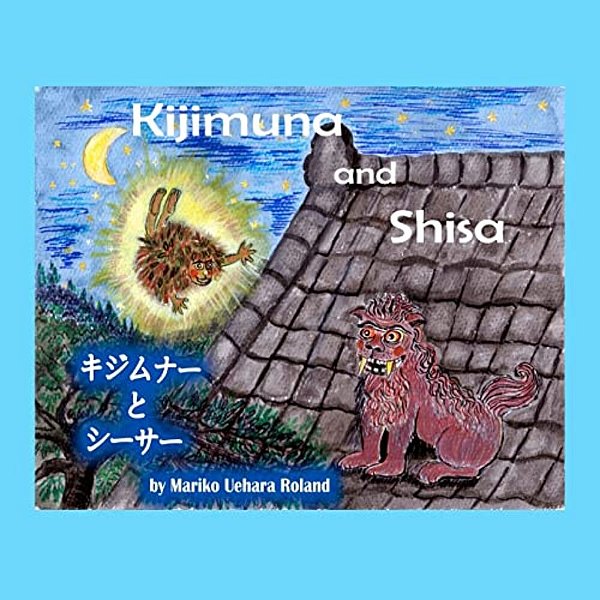 Kijimuna And Shisa (Bilingual)-..