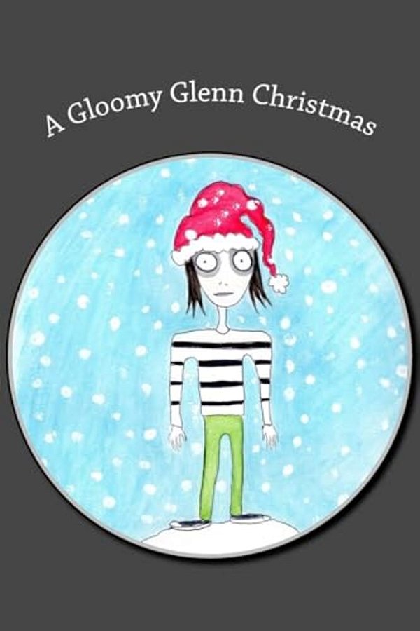 A Gloomy Glenn Christmas-..