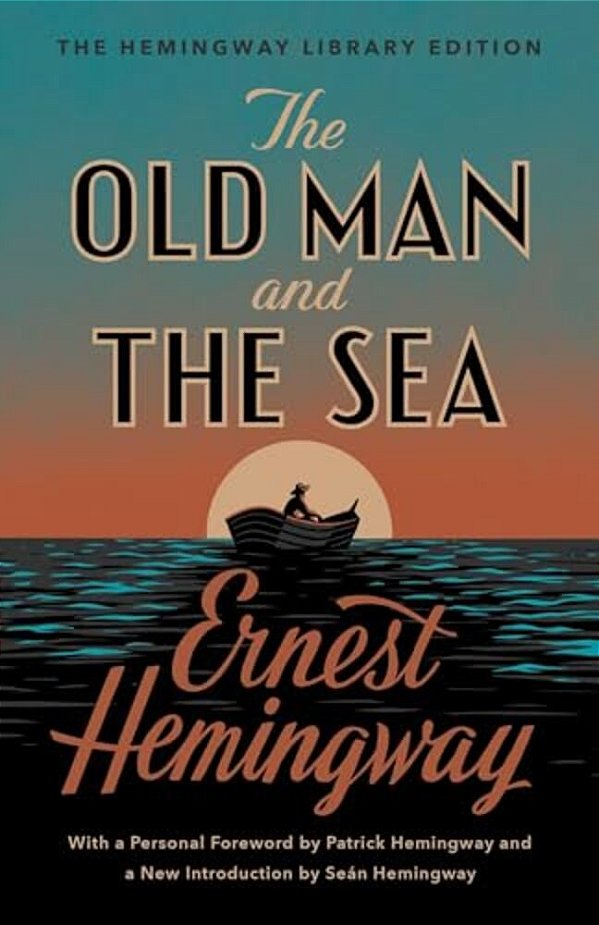 The Old Man And The Sea: The Hemingway Library Edition-..