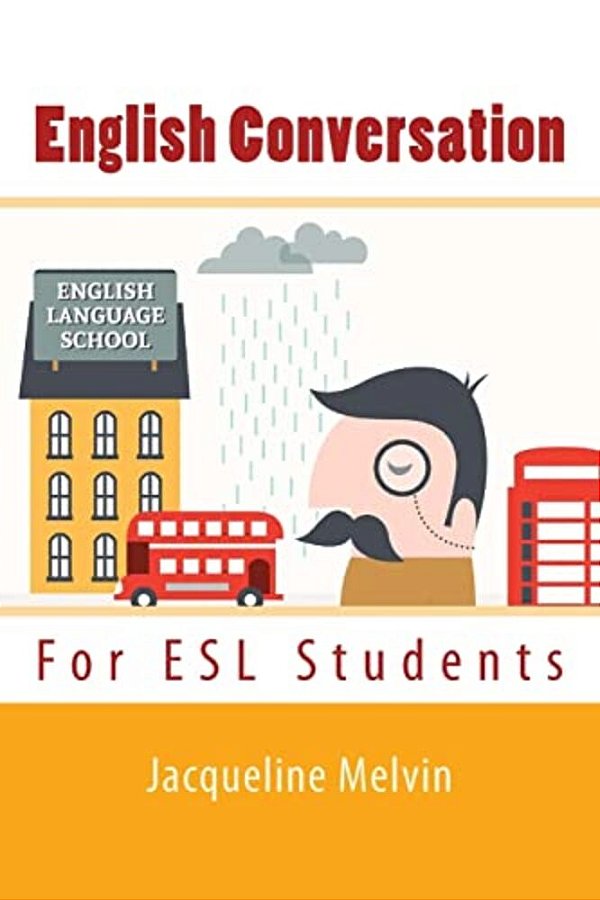 English Conversation: For Esl Students-..