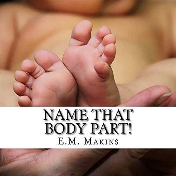 Name That Body Part!-..