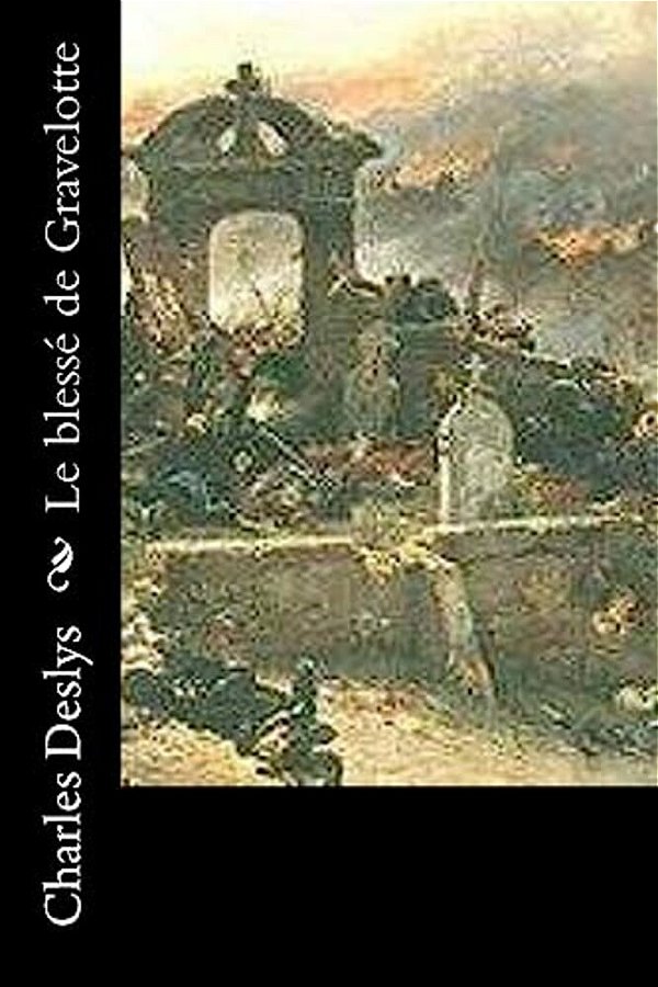 Le Blessé De Gravelotte-..