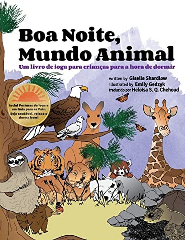 Boa Noite, Mundo Animal: Um Livro De Ioga Para Crianças Para A Hora De Dormir-..