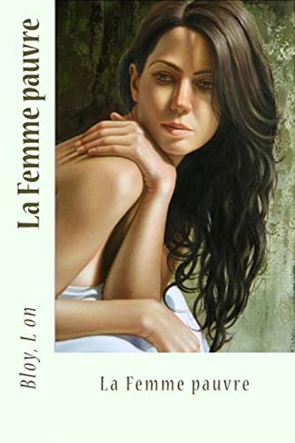 La Femme Pauvre-..