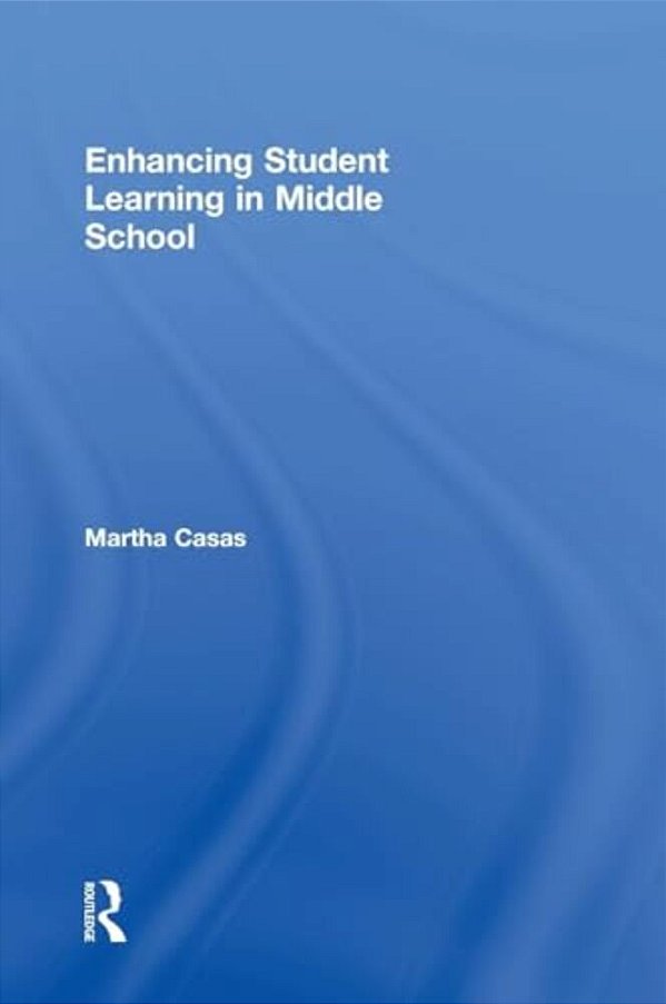 Enhancing Student Learning In Middle School-..