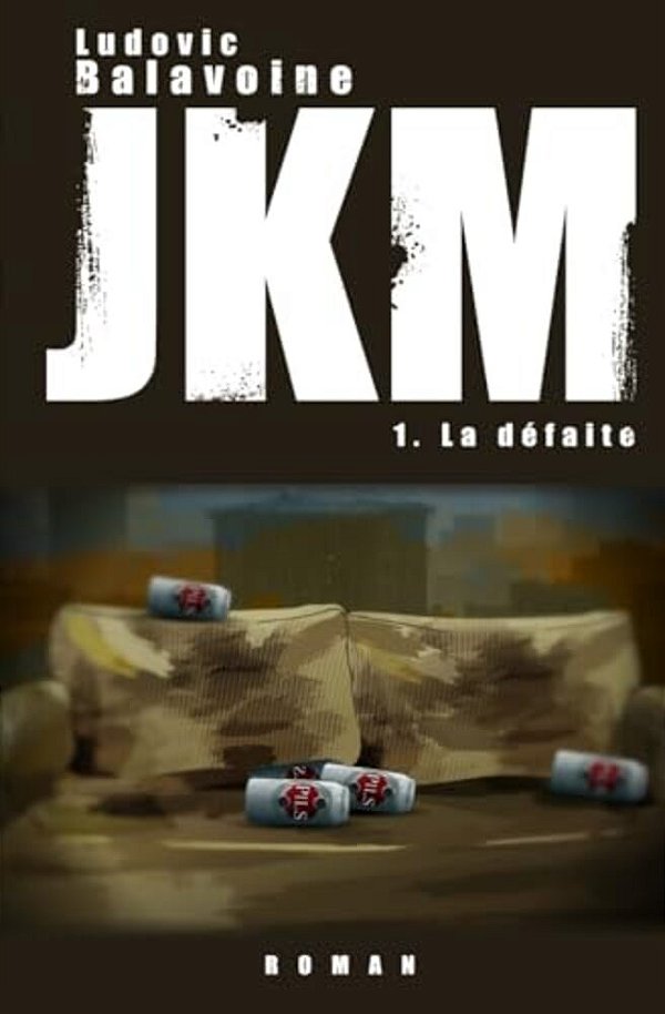 Jkm: La Défaite-..