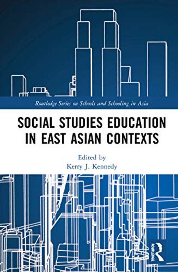 Social Studies Education In East Asian Contexts-..