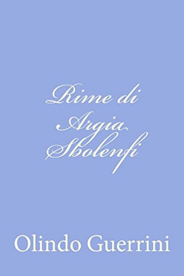 Rime Di Argia Sbolenfi-..