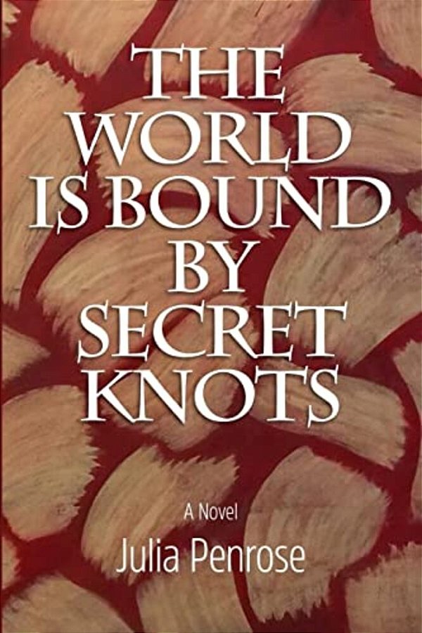 The World Is Bound By Secret Knots-..