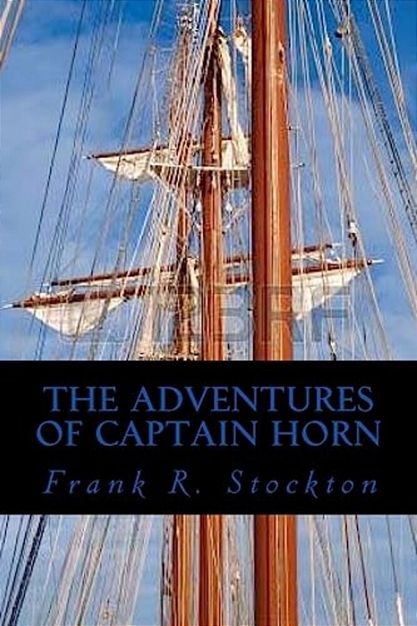 The Adventures Of Captain Horn-..