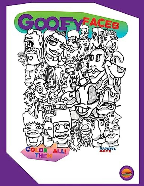 Goofy Faces - A Coloring Book: A Coloring Book Filled With 40 Fun And Goofy Faces Made On An Iphone. -..