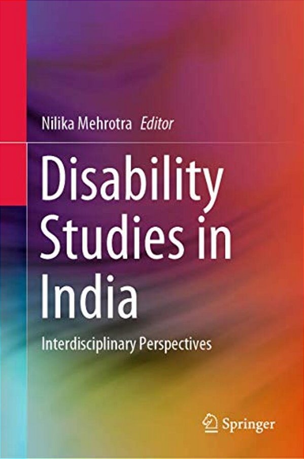 Disability Studies In India: Interdisciplinary Perspectives-..