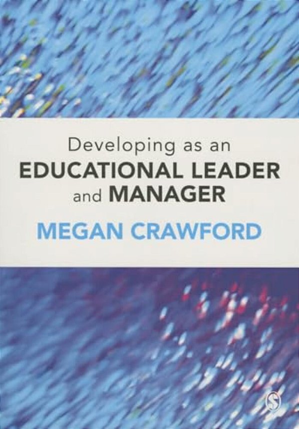Developing As An Educational Leader And Manager-..