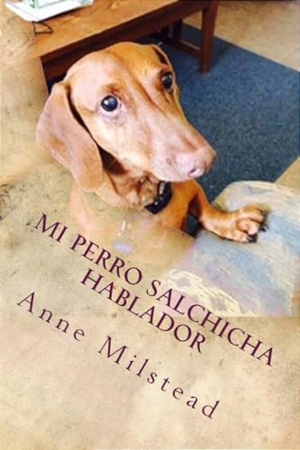 Mi Perro Salchicha Hablador-..