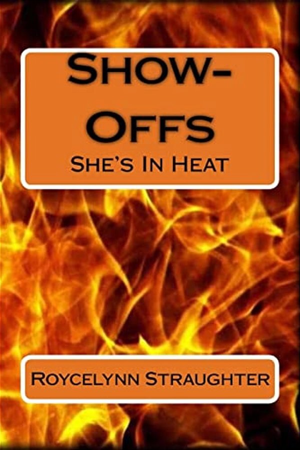 Show-Offs: She's In Heat-..