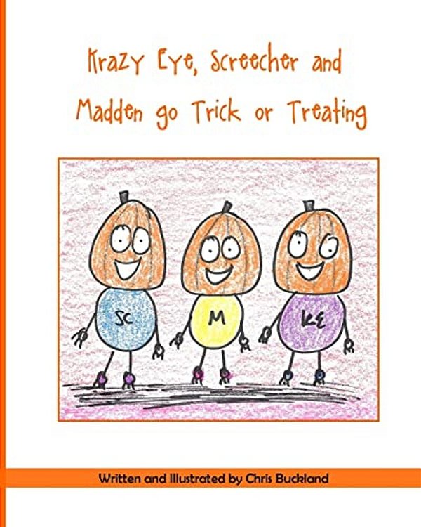 Krazy Eye, Screecher And Madden Go Trick Or Treating: A Krazy Eye Story-..