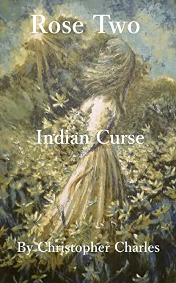 Rose Two: Indian Curse-..