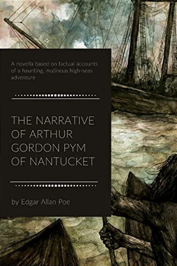 The Narrative Of Arthur Gordon Pym Of Nantucket-..
