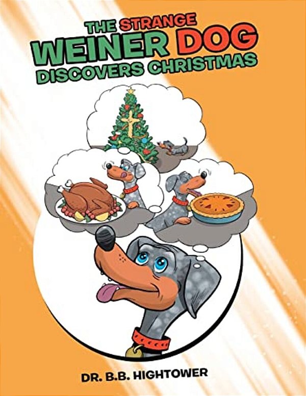 The Strange Weiner Dog Discovers Christmas-..