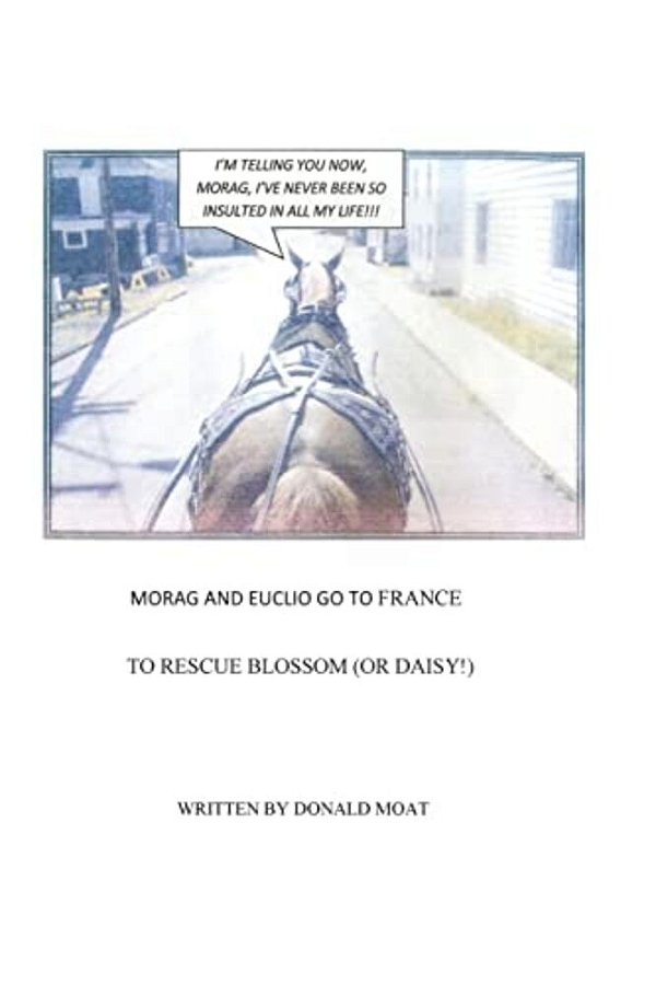 Morag And Euclio Go To France To Rescue Blossom (Or Daisy!)-..