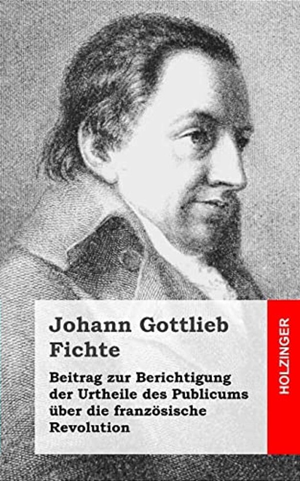 Beitrag Zur Berichtigung Der Urtheile Des Publicums Über Die Französische Revolution-..
