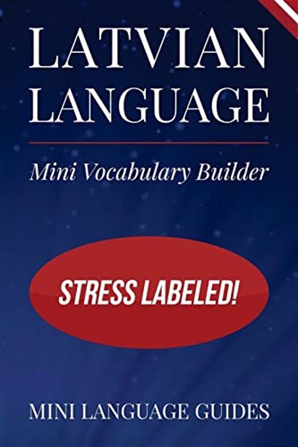 Latvian Language Mini Vocabulary Builder: Stress Labeled!-..