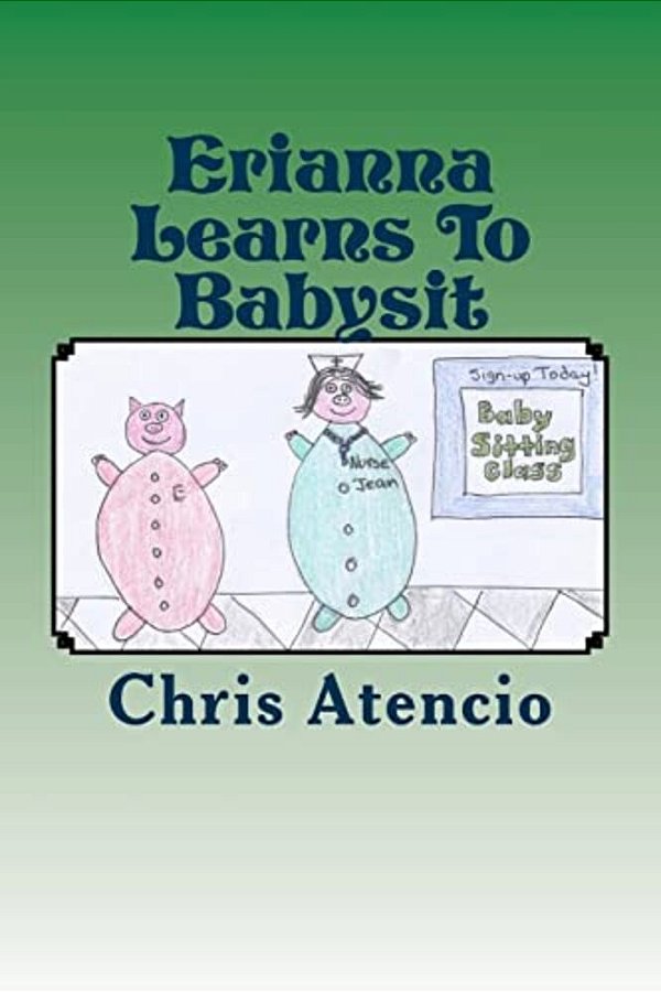Erianna Learns To Babysit: "Erianna First Job"-..