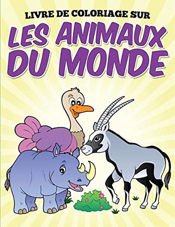 Livre De Coloriage Sur Les Animaux Du Monde-..