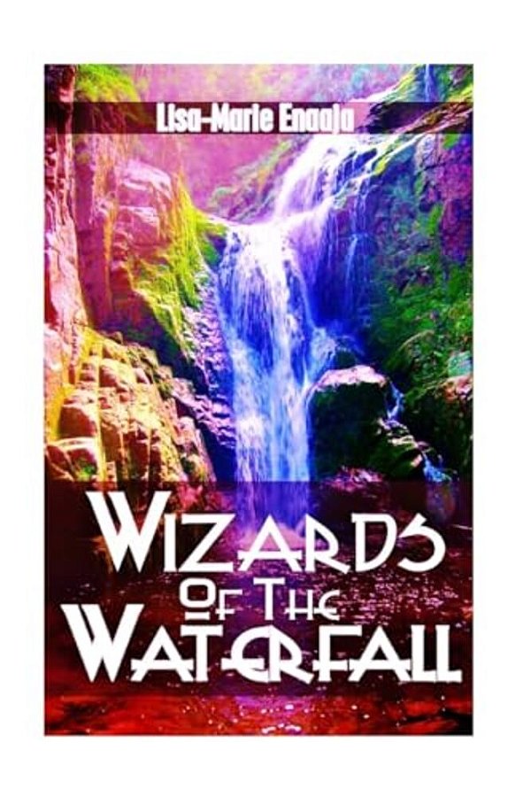 Wizards Of The Waterfall-..