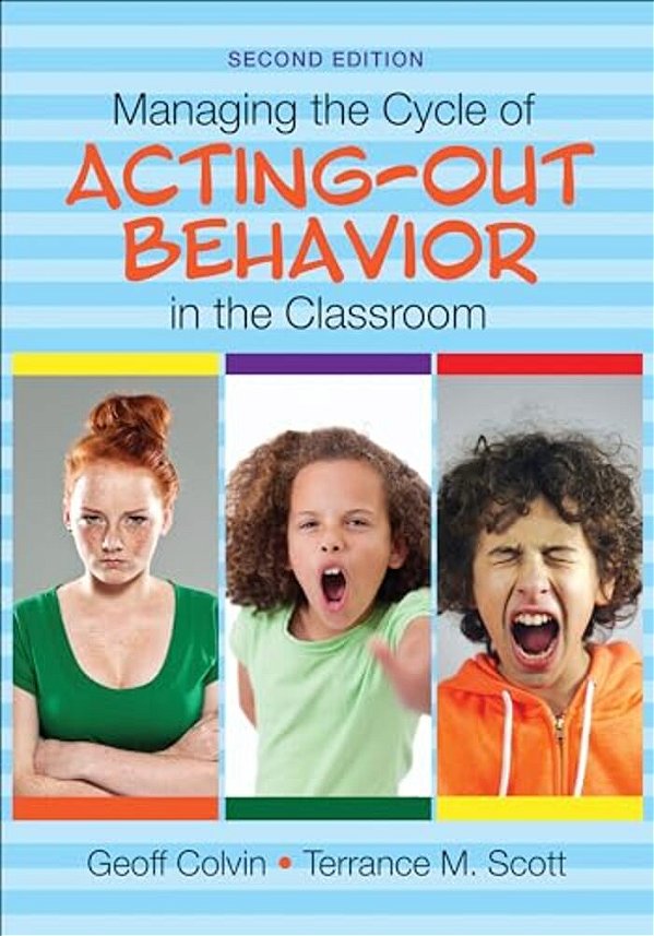 Managing The Cycle Of Acting-Out Behavior In The Classroom-..