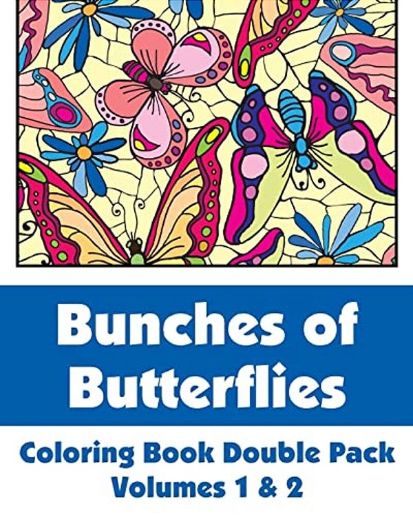 Bunches Of Butterflies Coloring Book Double Pack (Volumes 1 & 2)-..