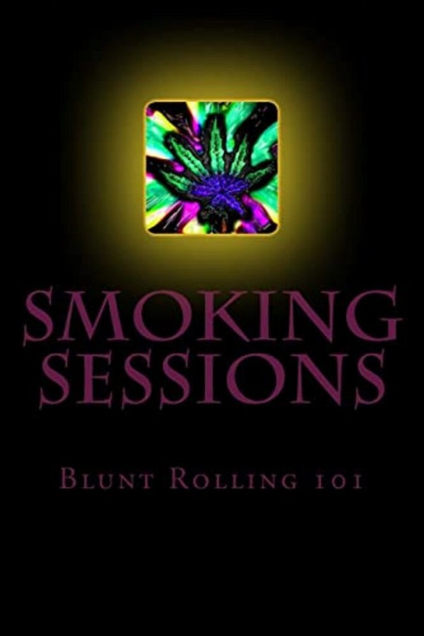 Smoking Sessions: Blunt Rolling 101-..