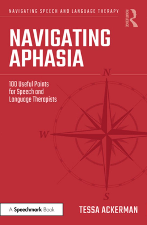 Navigating Aphasia: 100 Useful Points For Speech And Language Therapists-..
