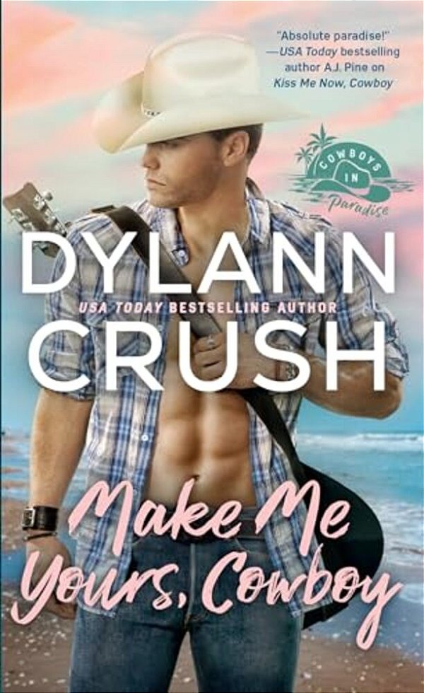 Make Me Yours, Cowboy-..