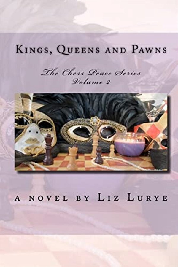 Kings, Queens And Pawns: The Chess Peace Series-..