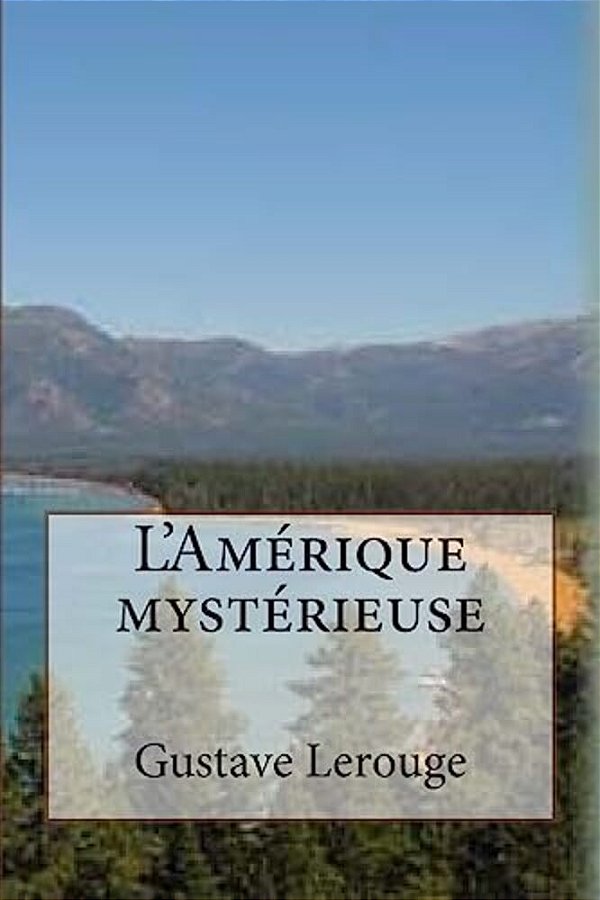 L'Amerique Mysterieuse-..