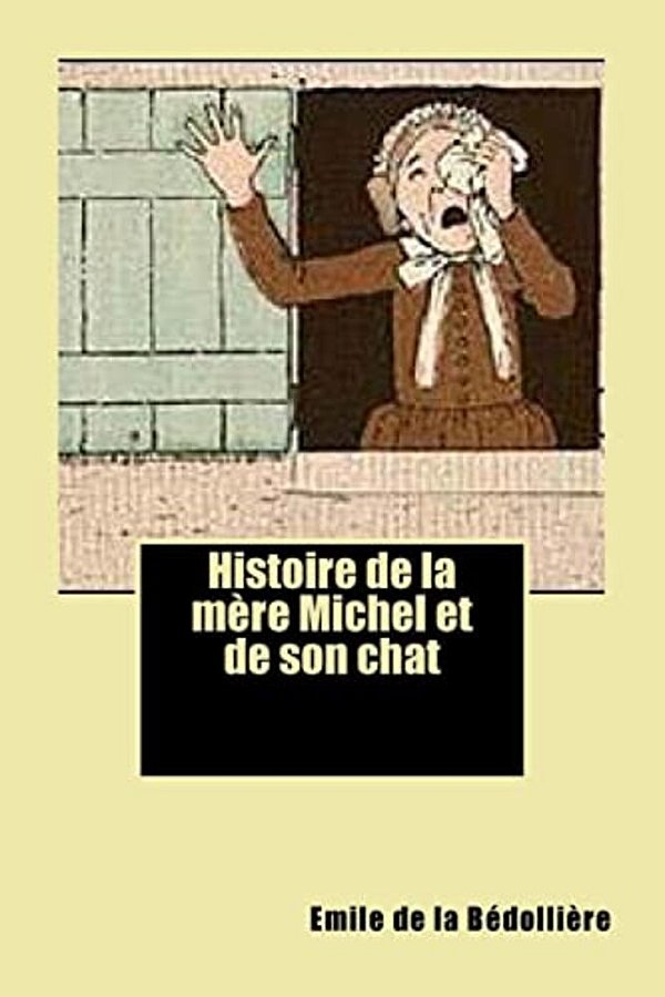 Histoire De La Mere Michel Et De Son Chat-..