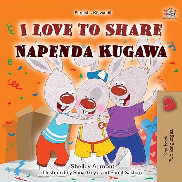 I Love To Share (English Swahili Bilingual Book For Kids)-..