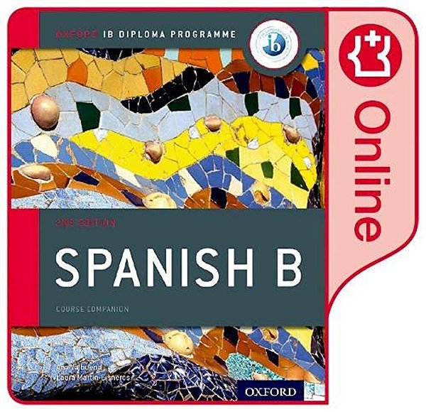Ib Spanish B Course Book Oxford Ib Diploma Programme: Enhanced Online Course Book Access Code Card-..
