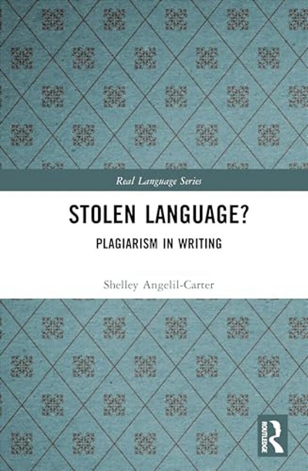 Stolen Language?: Plagiarism In Writing-..